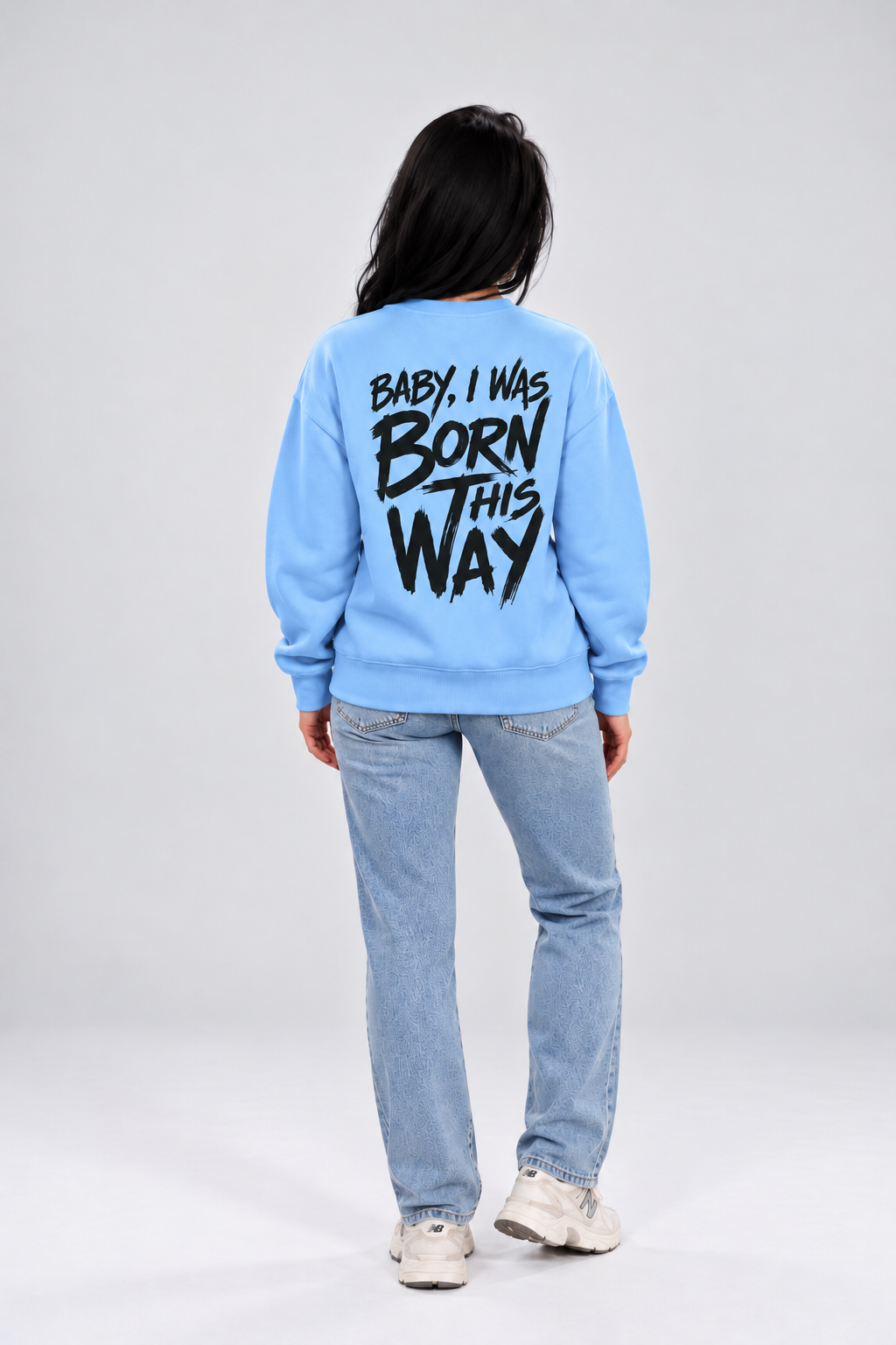 "Born This Way" Unisex Oversized Sweatshirt - Baby Blue