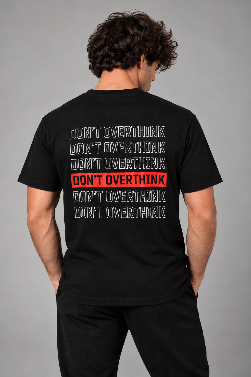 "Don't Overthink" Graphic T-Shirt