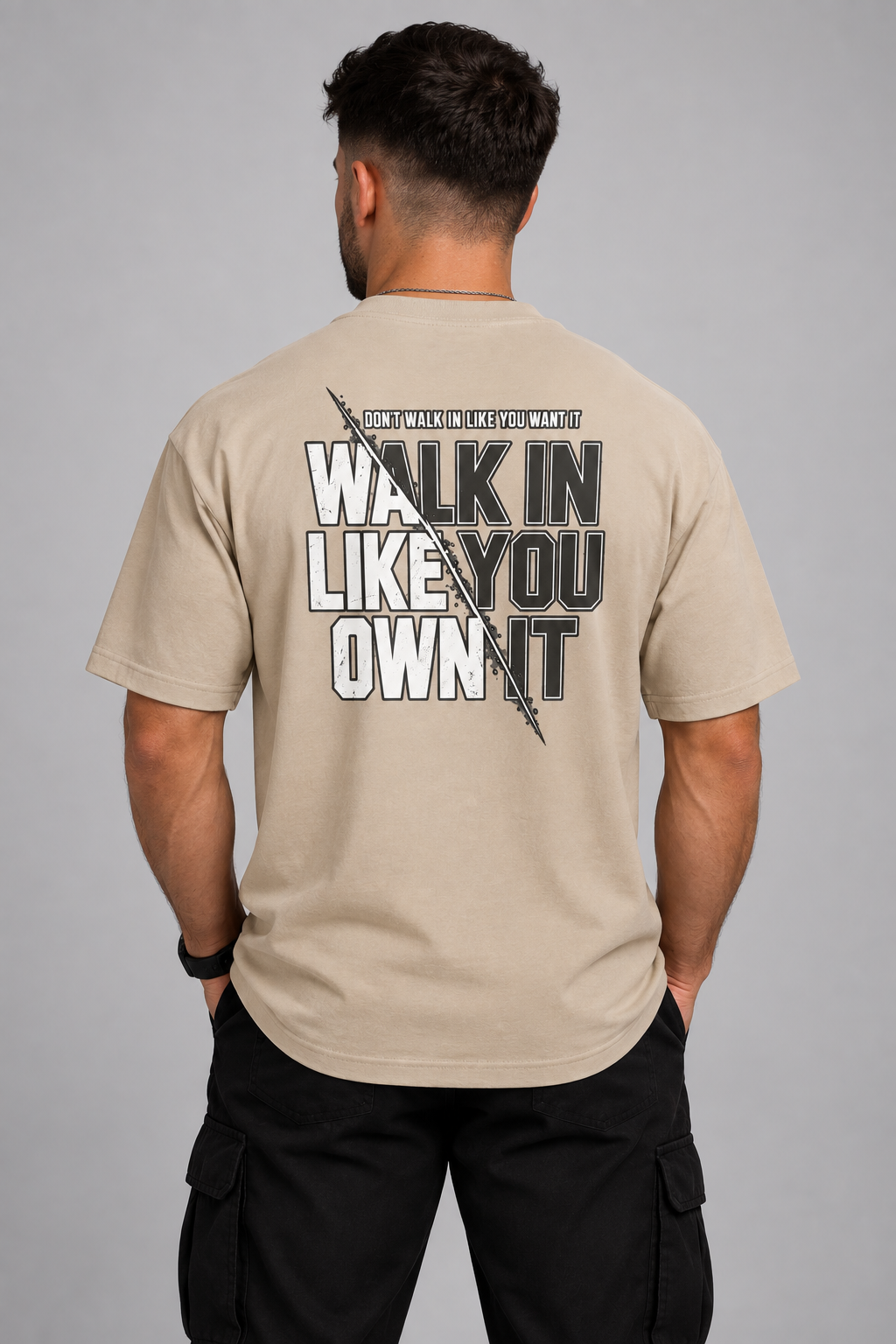 Men's "Walk In Like You Own It" Beige Graphic T-Shirt